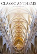 Classic Anthems for Mixed-Voice Choirs 