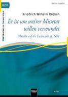 Er ist um uns'rer Missetat willen 