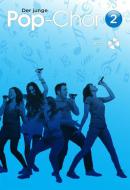 The young Pop Choir 2 - with CD 
