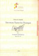 Ten More Tunes for Trumpet 