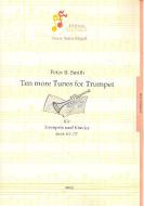 Ten More Tunes for Trumpet 
