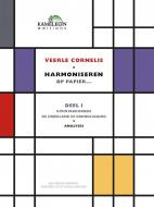 Harmoniseren Op Papier... Deel I: 