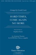 Hard Times Come No More 