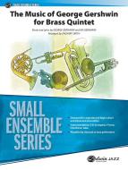 The Music Of George Gershwin For Brass Quintet Standard