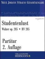 Studentenlust op. 285 RV 285 