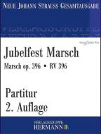 Jubelfest Marsch op. 396 RV 396 