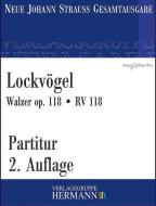 Lockvögel op. 118 RV 118 