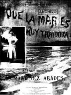 Que La Mar Es Muy Traidora 