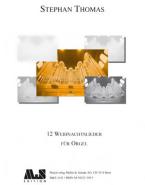 12 Weihnachtslieder für Orgel 