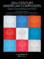 20th Century American Composers (Upper Intermediate Level) 