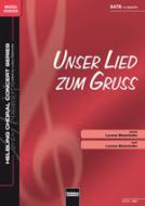 Unser Lied zum Gruß 
