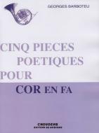 5 Poetic Pieces For French Horn 