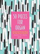 50 Pieces for Organ 1 Book 1 