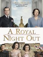 A Royal Night Out 