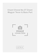 Repert Chant Choral No 37: Chant Magyar 
