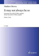 It may not always be so Standard