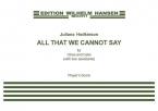 All That We Cannot Say 