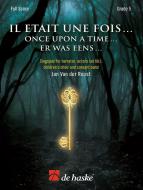 Il était une fois.. .Es war einmal ... 