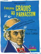 Il Mio Primo Gradus Ad Parnassum 