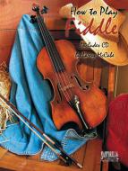 How To Play The Fiddle 