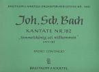 Kantate Nr. 182 "Himmelskönig, sei willkommen" BWV 182 (Palmsonntag - Mariae Verkündigung) für Soli (ATB), gemischter Chor (SATB) und Orchester 