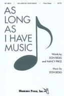 As Long As I Have Music 