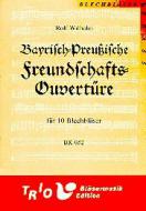 Bayrisch-Preussische Freundschafts-Ouvertüre 