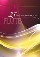 25 Favourite Worship Songs 