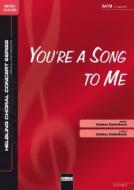 You're A Song To Me 