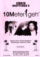 10 Meter geh' 