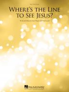 Where's the Line to See Jesus? 