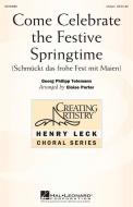 Come Celebrate The Festive Springtime Standard