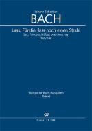 Let, Princess, let but one more ray - Funeral ode BWV 198 Standard