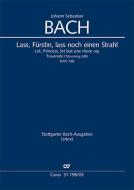 Let, Princess, let but one more ray - Funeral ode BWV 198 Standard