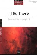 I'll be there 
