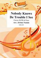 Nobody Knows De Trouble I See Standard