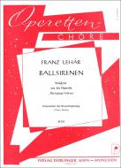 Ballsirenen! (Lippen schweigen, lockt zum Reigen) 