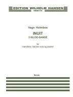 Inuit - 3 Igloo Songs Op.69 