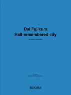Half Remembered City 