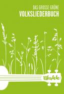 Das große grüne Volksliederbuch 