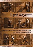 I got Rhythm 