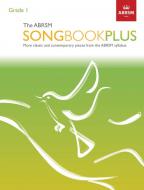 The ABRSM Songbook Plus Grade 1 