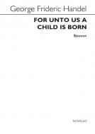 For Unto Us A Child is Born 