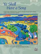 Ye Shall Have A Song 