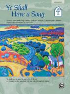 Ye Shall Have A Song 