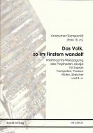 Das Volk, so im Finstern wandelt 