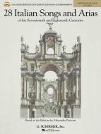 28 Italian Songs & Arias of The 17th and 18th Centuries 