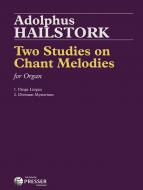 Two Studies on Chant Melodies 