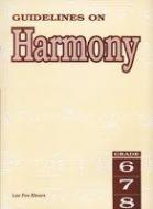 Guidelines on Harmony - Grades 6, 7 and 8 