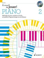 À vous de jouer! PIANO Vol. 2 